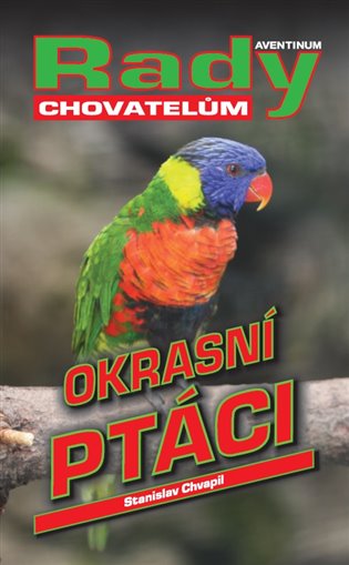 Okrasní ptáci - rady chovatelům