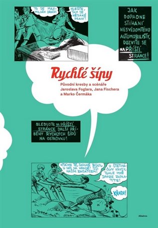 Rychlé šípy: Původní kresby a scénáře Jaroslava Foglara, Jana Fischera a Marko Čermáka. Původní kresby, skici, scénáře koupíte na Kosmas.cz