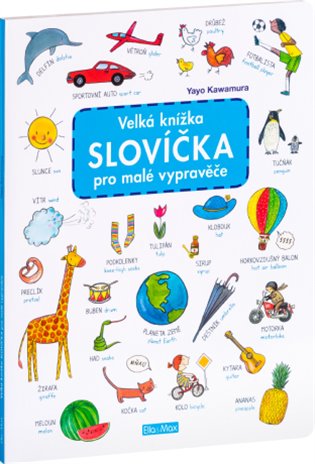 Velká knížka SLOVÍČKA pro malé vypravěče koupíte na Kosmas.cz