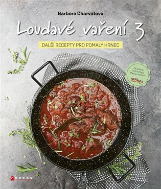 Loudavé vaření 3: Další recepty pro pomalý hrnec
