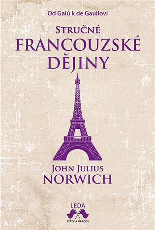 Stručné francouzské dějiny - John Julius Norwich