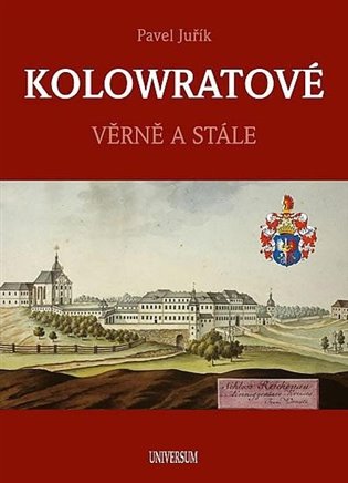 KOLOWRATOVÉ - Věrně a stále, 2. vydání koupíte na Kosmas.cz