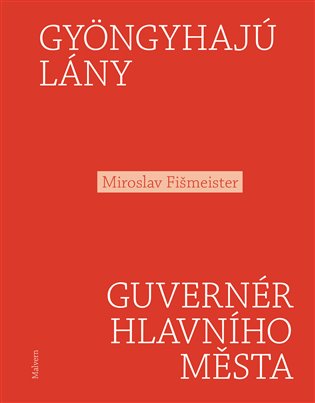 Gyöngyhajú lány / Guvernér hlavního města koupíte na Kosmas.cz