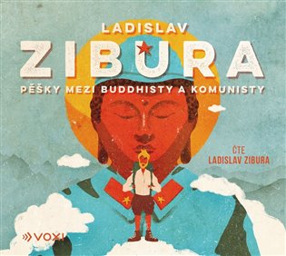 Pěšky mezi buddhisty a komunisty (audiokniha) koupíte na Kosmas.cz