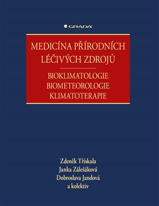 Medicína přírodních léčivých zdrojů - Bioklimatologie, biometeorologie, klimatoterapie