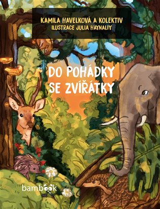 Do pohádky se zvířátky