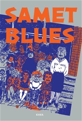 Samet blues - Drsná devadesátá v povídkách Romů, 2. vydání koupíte na Kosmas.cz