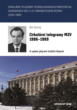 Cirkulární telegramy MZV 1986-1989, díl 4. koupíte na Kosmas.cz