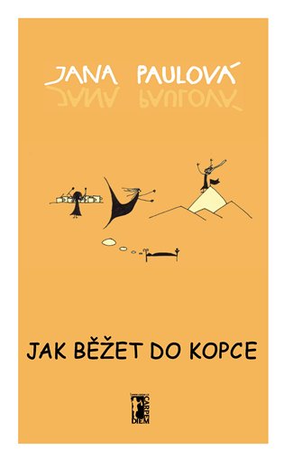 Jak běžet do kopce, 2. vydání koupíte na Kosmas.cz