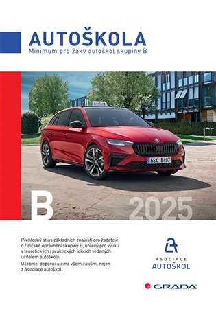 Autoškola - Minimum pro žáky autoškol skupiny B 2025 koupíte na Kosmas.cz