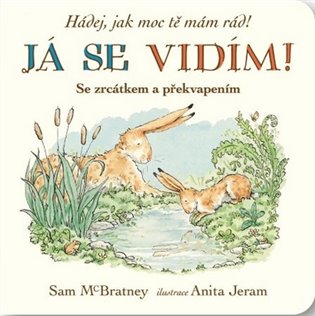 Já se vidím! Hádej, jak moc tě mám rád! koupíte na Kosmas.cz
