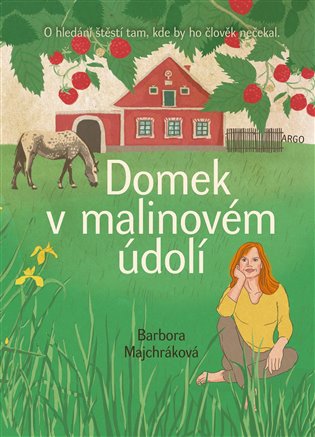 Domek v malinovém údolí koupíte na Kosmas.cz