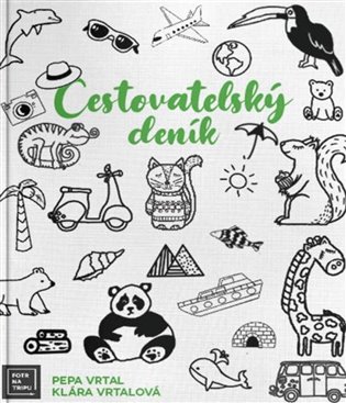 Fotr na tripu: Cestovatelský deník koupíte na Kosmas.cz