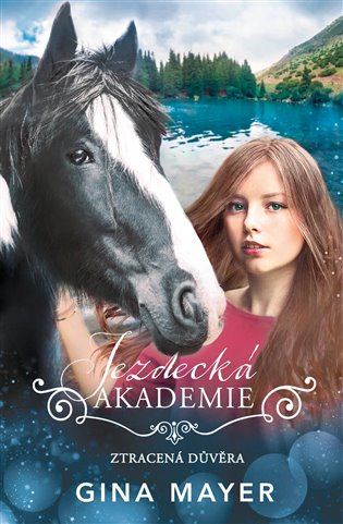 Jezdecká akademie 4 - Ztracená důvěra koupíte na Kosmas.cz