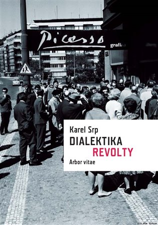 Dialektika revolty / Vliv díla Pabla Picassa v Čechách koupíte na Kosmas.cz