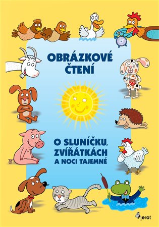 O Sluníčku, zvířátkách a noci tajemné - Obrázkové čtení koupíte na Kosmas.cz