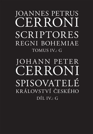 Spisovatelé království českého IV., G / Scriptores regni Bohemiae IV., G koupíte na Kosmas.cz
