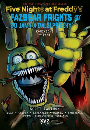 Five Nights at Freddy's: Do jámy a další příběhy (grafický román) koupíte na Kosmas.cz