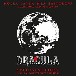 Kniha Dracula / Specialni Edice K 30. Vyroci Svetove Premiery - CD
