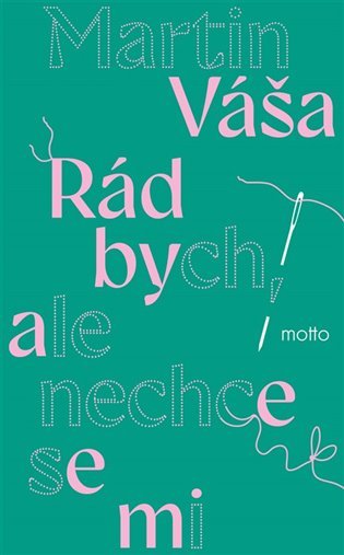 Rád bych, ale nechce se mi koupíte na Kosmas.cz