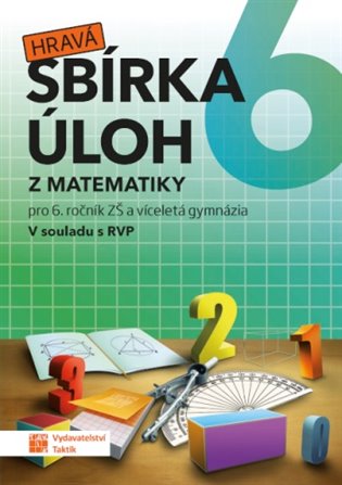 Hravá sbírka úloh z matematiky 6 koupíte na Kosmas.cz