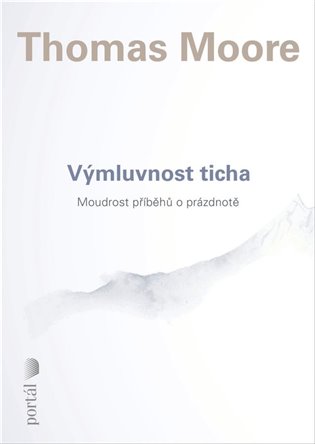 Výmluvnost ticha - Moudrost příběhů o prázdnotě koupíte na Kosmas.cz