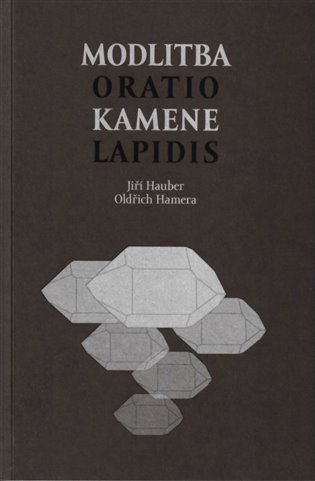Modlitba kamene / Oratio lapidis koupíte na Kosmas.cz