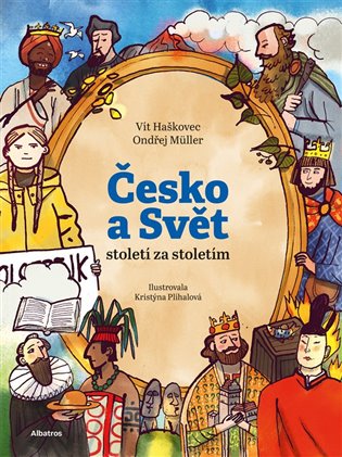 Česko a svět - století za stoletím koupíte na Kosmas.cz