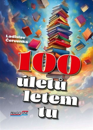 100 úletů letem tu - Ladislav Červenka
