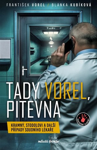 Tady Vorel, pitevna koupíte na Kosmas.cz