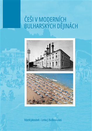 Češi v moderních bulharských dějinách koupíte na Kosmas.cz