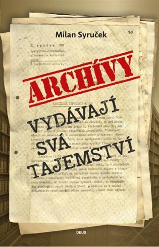 Archivy vydávají svá tajemství koupíte na Kosmas.cz
