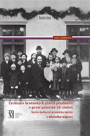 Čechizace brněnských jižních předměstí v první polovině 20. století koupíte na Kosmas.cz