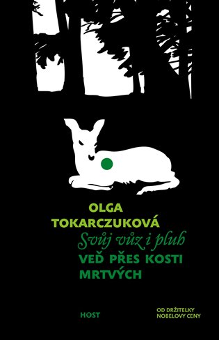 Svůj vůz i pluh veď přes kosti mrtvých koupíte na Kosmas.cz