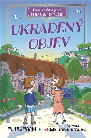 Agáta, Kristie a jejich detektivní kancelář - Ukradený objev koupíte na Kosmas.cz
