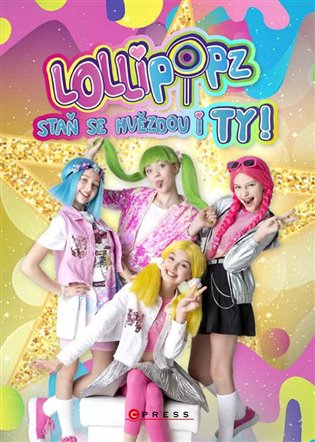 Lollipopz - Staň se hvězdou i ty