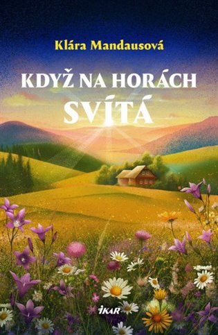 Když na horách svítá koupíte na Kosmas.cz