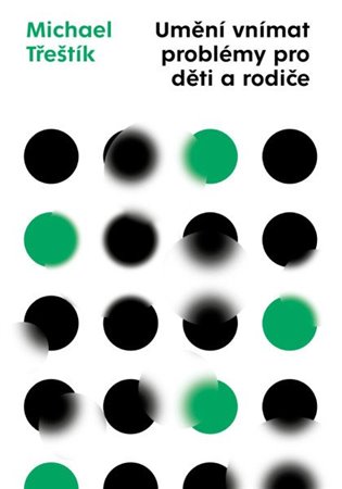 Umění vnímat problémy pro děti a rodiče koupíte na Kosmas.cz