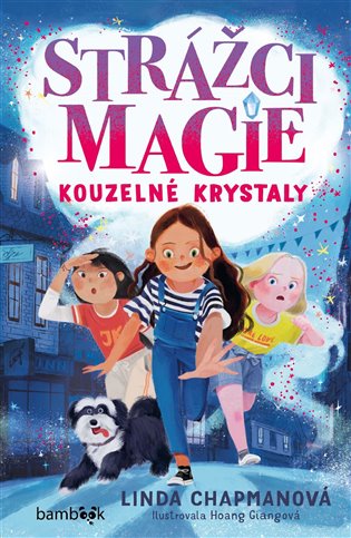 Strážci magie – Kouzelné krystaly