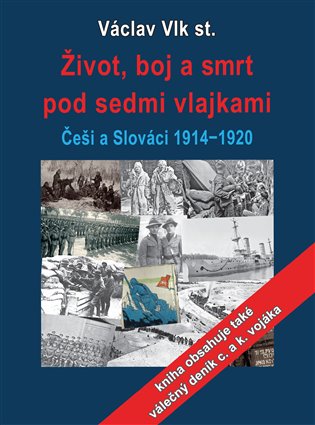 Život, boj a smrt pod sedmi vlajkami