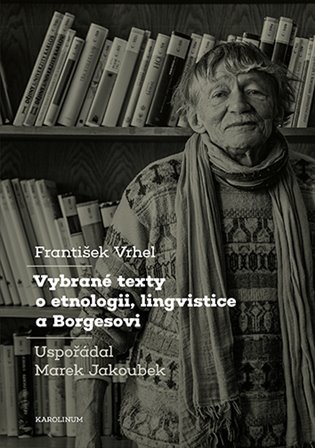 Vybrané texty o etnologii, lingvistice a Borgesovi koupíte na Kosmas.cz
