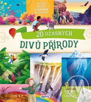 20 úžasných divů přírody koupíte na Kosmas.cz