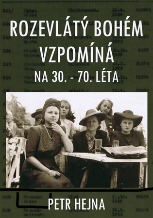 Rozevlátý bohém vzpomíná