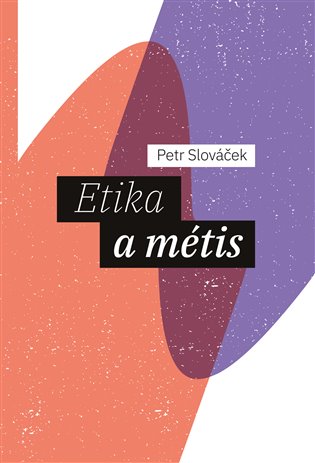 Etika a métis