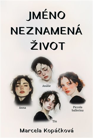 Jméno neznamená život