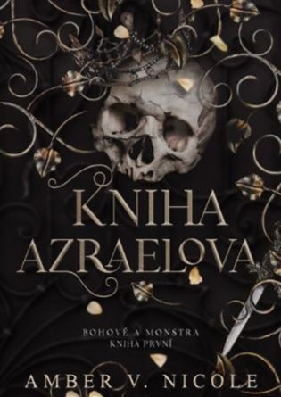 Bohové a monstra: Kniha Azraelova koupíte na Kosmas.cz