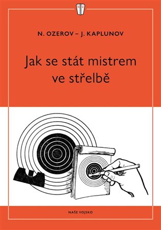 Jak se stát mistrem ve střelbě koupíte na Kosmas.cz