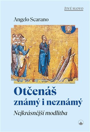 Otčenáš známý i neznámý
