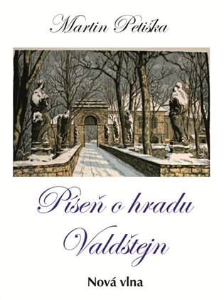 Píseň o hradu Valdštejn neboli Životopis jednoho hradu koupíte na Kosmas.cz