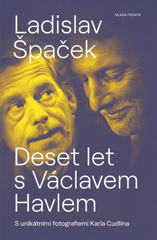 Deset let s Václavem Havlem, 3. vydání koupíte na Kosmas.cz